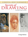 Cover image for Secrets of Drawing: Figures and Faces